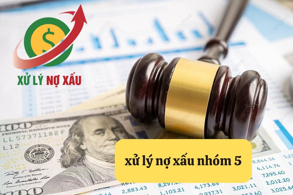 xử lý nợ xấu nhóm 5