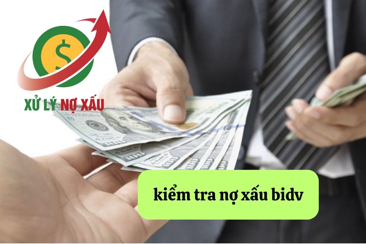 kiểm tra nợ xấu BIDV