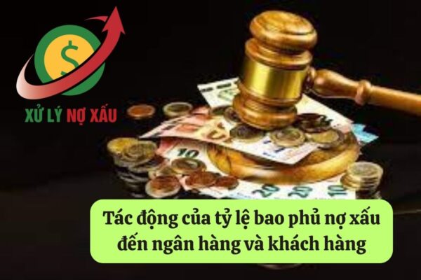 Tỷ Lệ Bao Phủ Nợ Xấu Là Gì