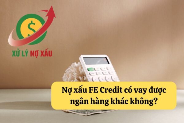 Nợ xấu FE có sao không