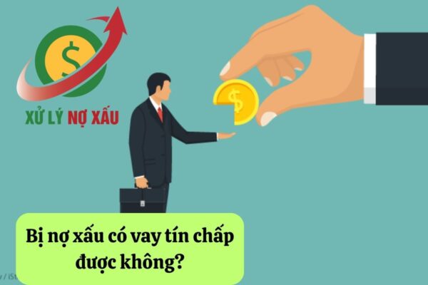 Bị nợ xấu có vay tín chấp được không – Hướng dẫn pháp lý từ Luật Thiên Mã
