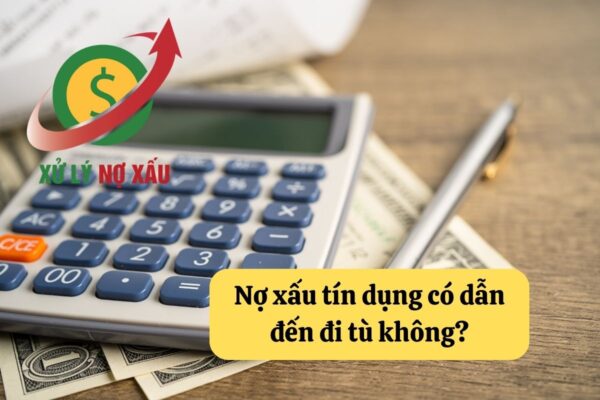 Nợ xấu có bị đi tù không