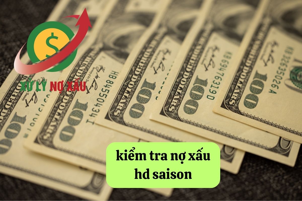 kiểm tra nợ xấu HD Saison