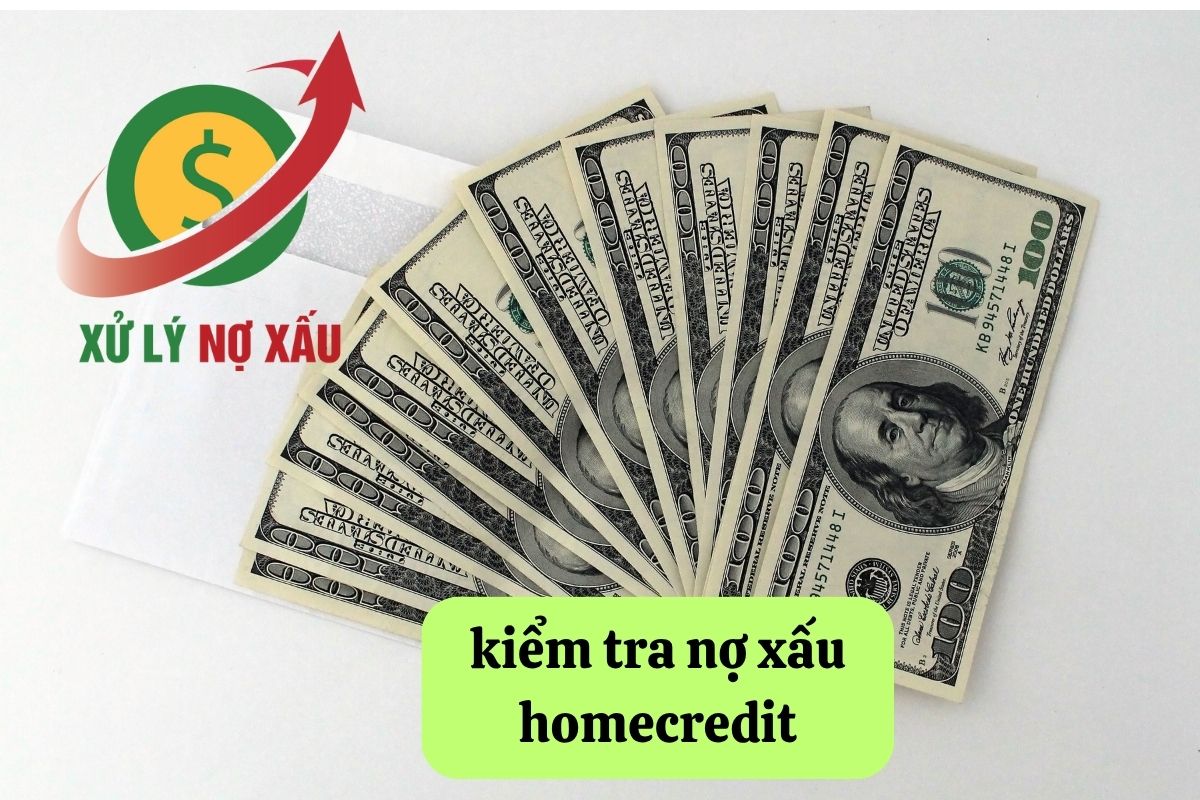 kiểm tra nợ xấu Home Credit