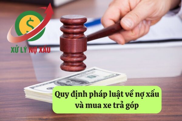 Nợ Xấu Có Mua Xe Trả Góp Được Không