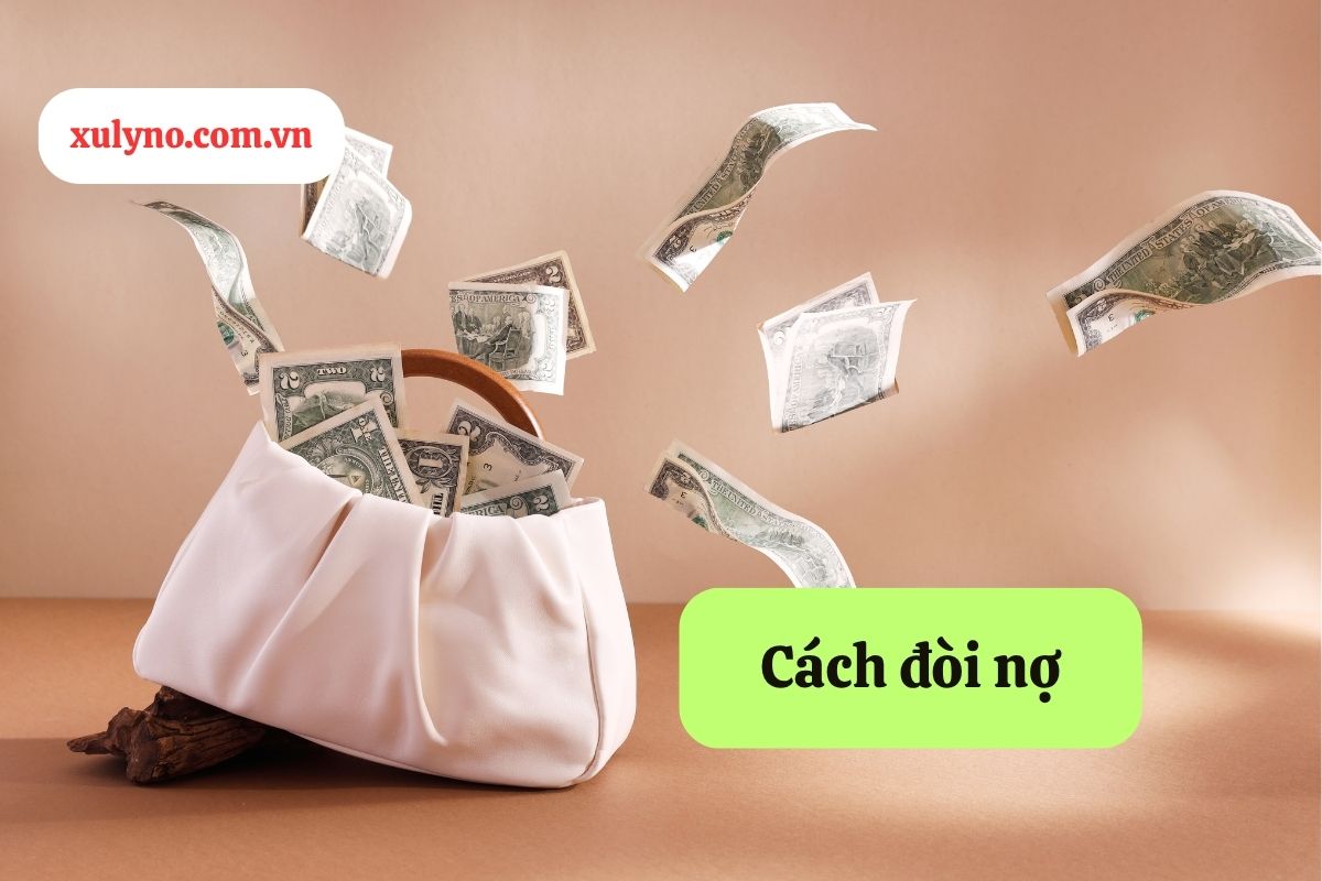 Hướng dẫn cách đòi nợ hiệu quả nhất theo quy định pháp luật