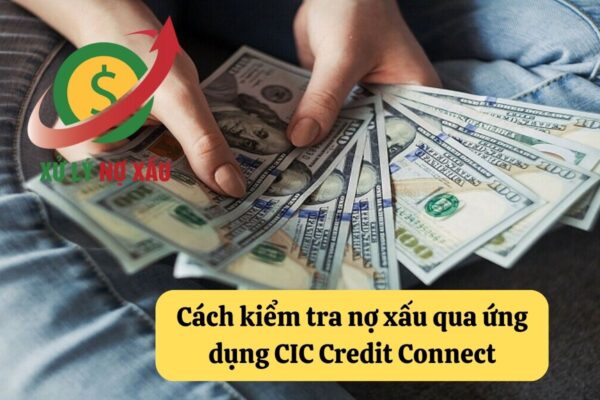 Hướng dẫn kiểm tra mình có bị nợ xấu không
