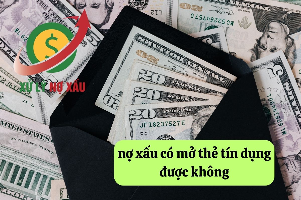 Nợ xấu có mở thẻ tín dụng được không?