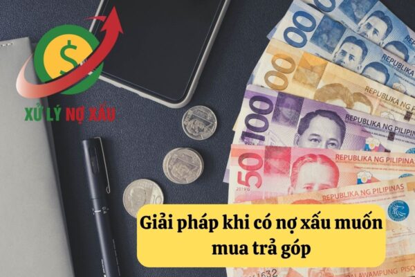 Nợ xấu có mua trả góp được không