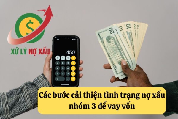 bị nợ xấu nhóm 3 có vay được không