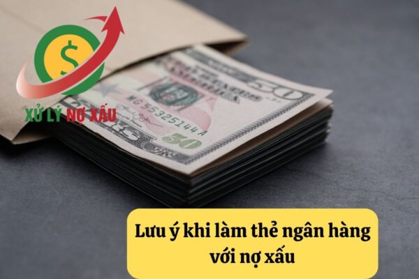 Nợ xấu có làm thẻ ngân hàng được không