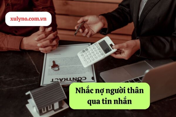 Cách đòi nợ người thân bằng việc nhắc nhở qua tin nhắn