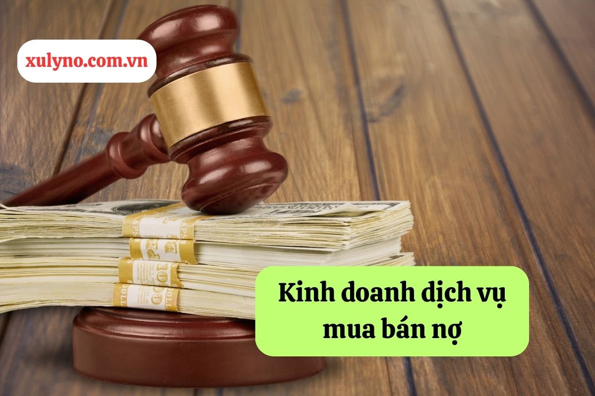 Kinh doanh dịch vụ mua bán nợ: Quy định pháp luật và cơ hội phát triển