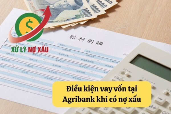 Nợ xấu có vay được ngân hàng Agribank không