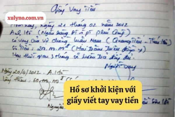 Hồ sơ khởi kiện với giấy viết tay vay tiền