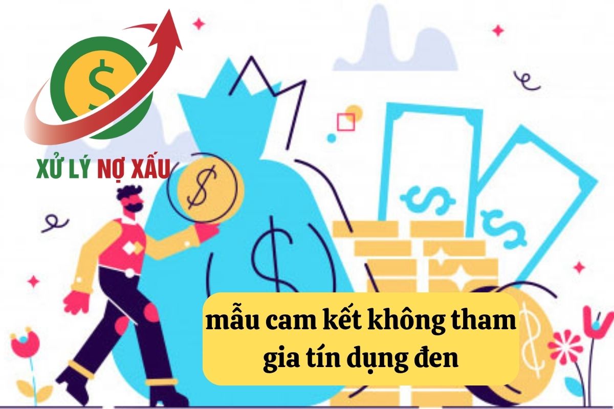Mẫu cam kết không tham gia tín dụng đen