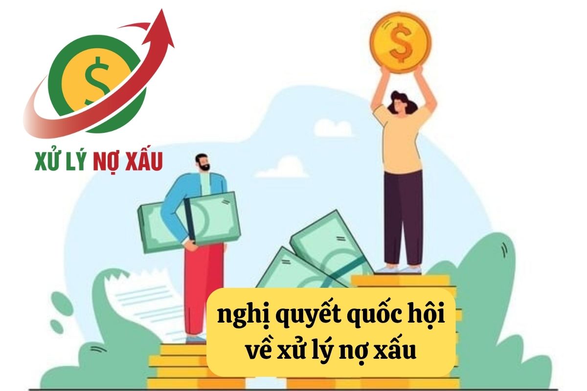 Nghị quyết Quốc hội về xử lý nợ xấu