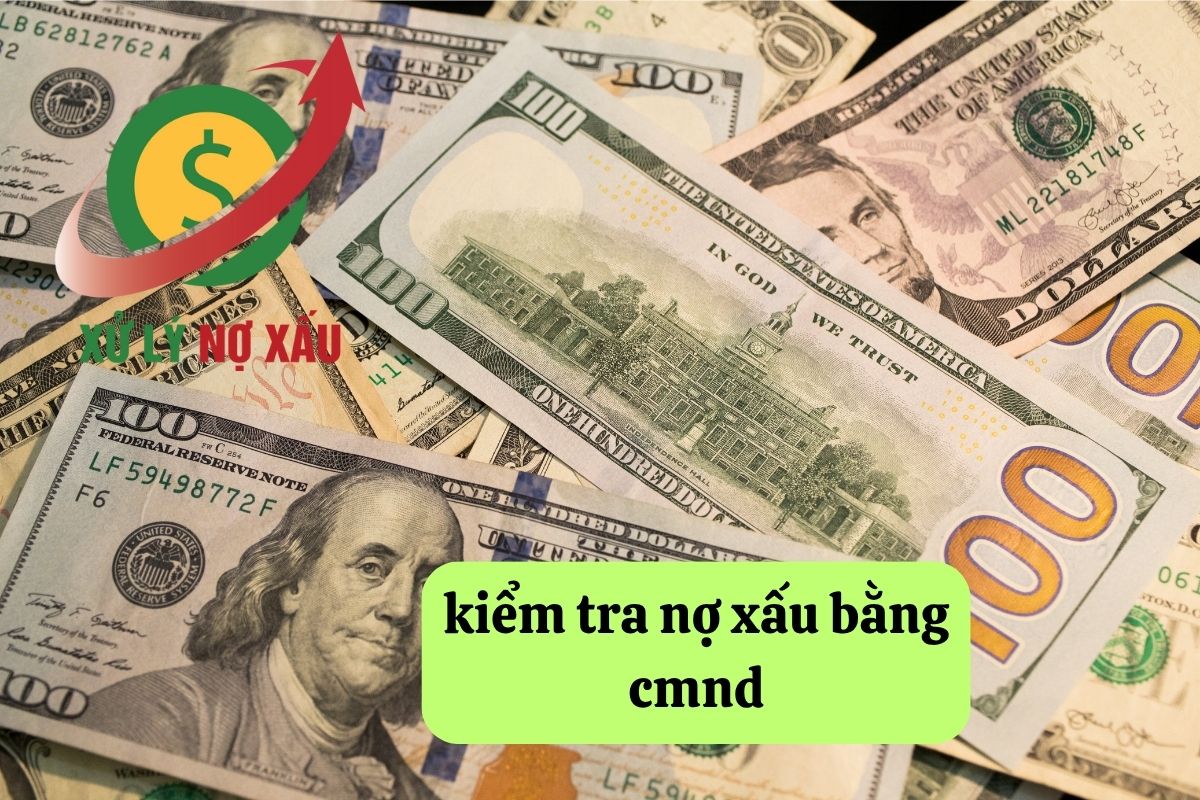 kiểm tra nợ xấu bằng CMND