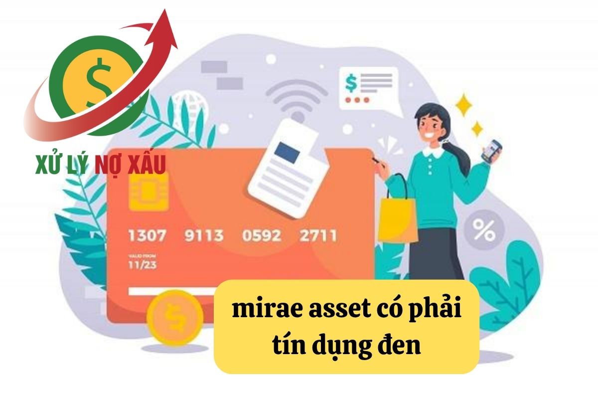 Mirae Asset có phải tín dụng đen